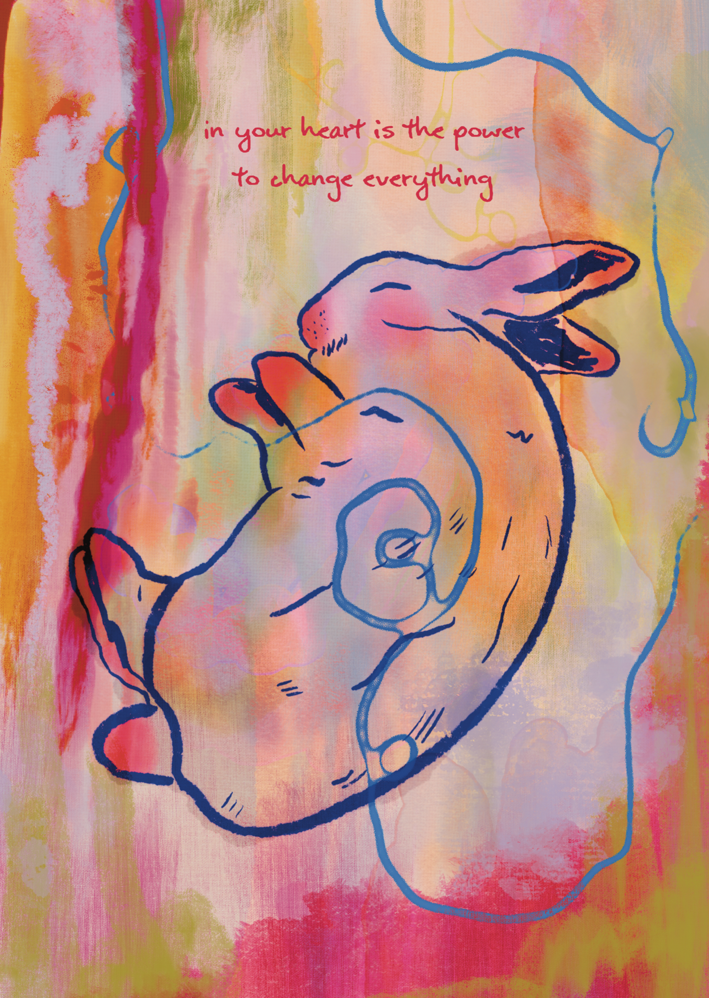In Your Heart Is The Power To Change Everything
